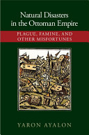 Natural Disasters in the Ottoman Empire
