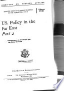 U S  Policy in the Far East  Developments in Southeast Asia  The China question