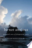 Be Not Anxious