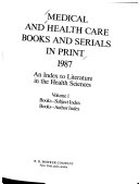 Medical and Health Care Books and Serials in Print