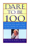 Dare To Be 100