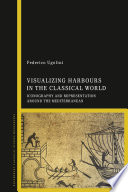 Visualizing Harbours In The Classical World