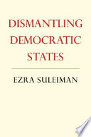 Dismantling Democratic States Book