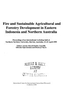 Fire and Sustainable Agricultural and Forestry Development in Eastern Indonesia and Northern Australia