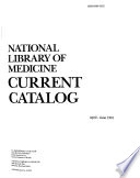 “Current Catalog” by National Library of Medicine (U.S.)