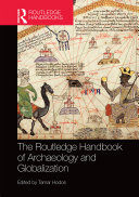 The Routledge Handbook of Archaeology and Globalization Pdf/ePub eBook