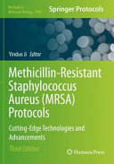 Methicillin Resistant Staphylococcus Aureus  MRSA  Protocols Book