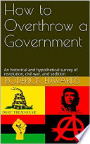 How to Overthrow a Government Book