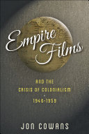 Empire Films and the Crisis of Colonialism, 1946–1959