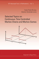 Selected Topics on Continuous-time Controlled Markov Chains and Markov Games