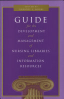 Guide for the Development and Management of Nursing Libraries and Information Resources