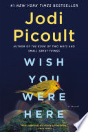 Wish You Were Here Jodi Picoult Cover