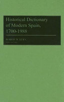 Historical Dictionary of Modern Spain, 1700-1988