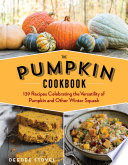 The Pumpkin Cookbook  2nd Edition Book