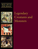 Legendary Creatures and Monsters [Pdf/ePub] eBook