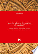 Interdisciplinary Approaches to Semiotics