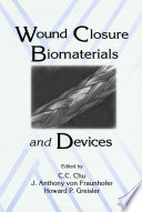 Wound Closure Biomaterials and Devices Book