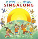 Rhyme and Song Singalong with Matthew Perry