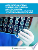 Augmentation of Brain Function  Facts  Fiction and Controversy Book
