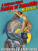 E. Hoffmann Price's Fables of Ismeddin MEGAPACK®
