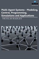 Multi-Agent Systems - Modeling, Control, Programming, Simulations and Applications