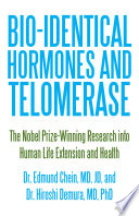 Bio identical Hormones and Telomerase