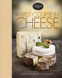 A First Course in Cheese