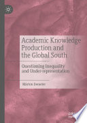 Academic Knowledge Production and the Global South Book