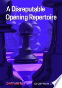 A Disreputable Opening Repertoire Book