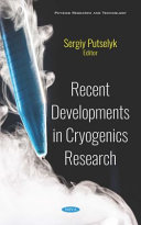 Recent Developments in Cryogenics Research
