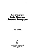 Explorations in Social Theory and Philippine Ethnography
