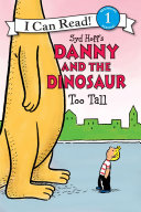 Danny and the Dinosaur: Too Tall Pdf