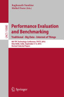 Performance Evaluation and Benchmarking. Traditional - Big Data - Internet of Things