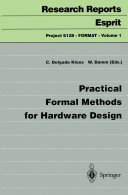 Practical Formal Methods for Hardware Design