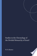 Studies in the Chronology of the Divided Monarchy of Israel