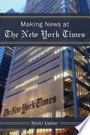 Making News at The New York Times Book PDF