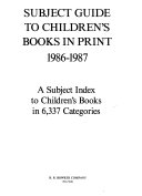 Subject Guide to Children s Books in Print