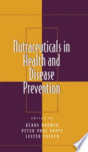 Nutraceuticals in Health and Disease Prevention Book