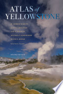 Atlas of Yellowstone Book