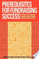 Prerequisites for Fundraising Success PDF Book By Melvin B. Shaw,MR Melvin B Shaw M a Ed,Pearl D. Shaw,MS Pearl D Shaw M P a