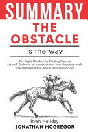 Summary The Obstacle Is the Way