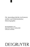 Die Apostelgeschichte Im Kontext Antiker Und Fruhchristlicher Historiographie/ the Acts of the Apostles in the Context of Ancient and Early Christian Historiography