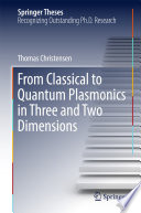 From Classical to Quantum Plasmonics in Three and Two Dimensions Book