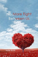 No More Fight Between Us