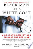 Black Man in a White Coat Book