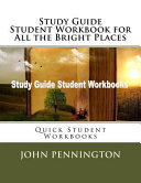 Study Guide Student Workbook for All the Bright Places Book