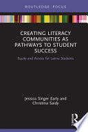 Creating Literacy Communities as Pathways to Student Success Book