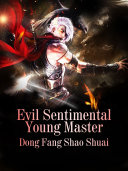 Evil Sentimental Young Master Pdf/ePub eBook