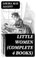Little Women (Complete 4 Books)