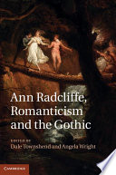 Ann Radcliffe Romanticism And The Gothic